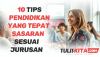 10 Tips Pendidikan yang Tepat Sesuai Jurusan
