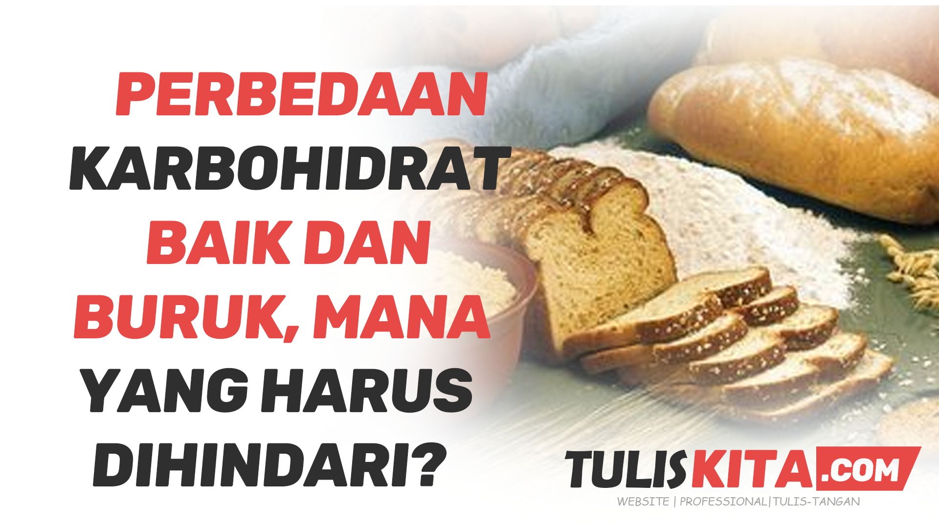Karbohidrat Baik dan Buruk