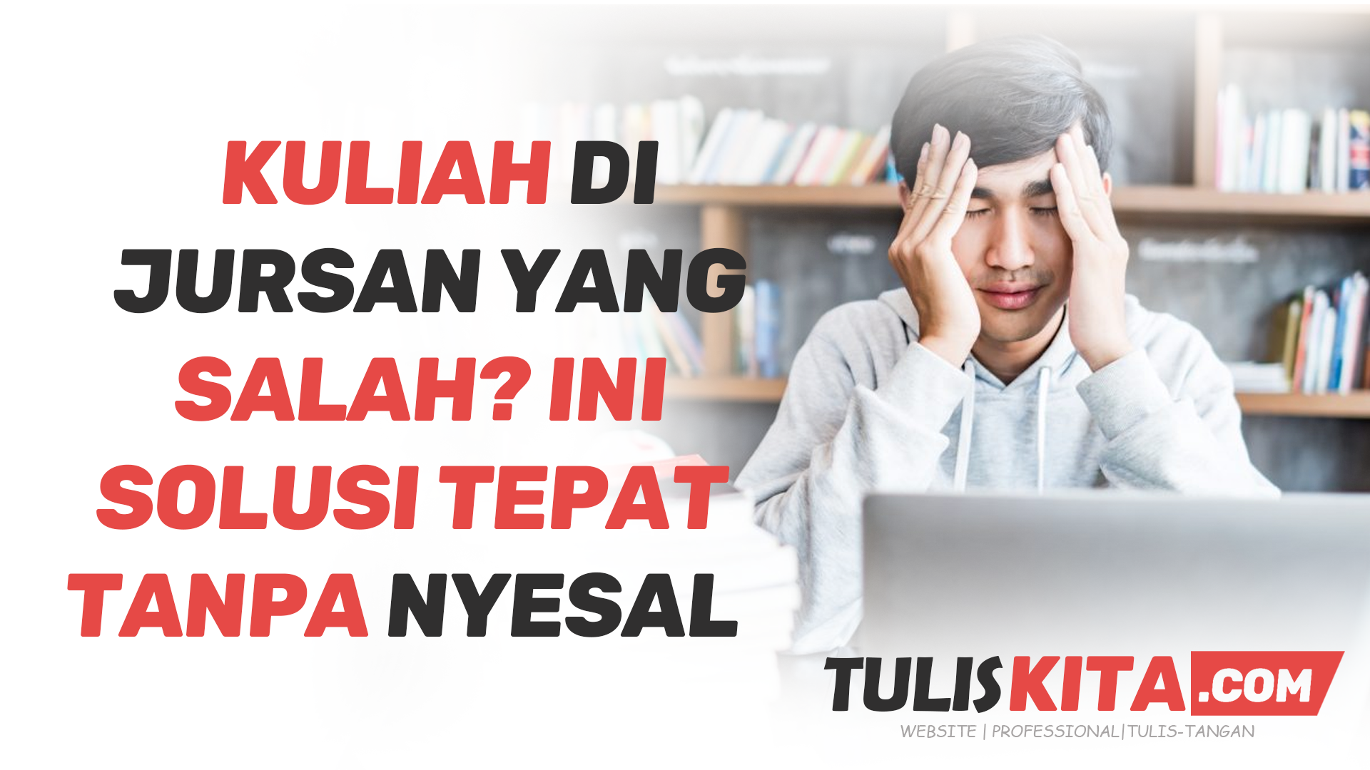 Solusi Salah Pilih Jurusan
