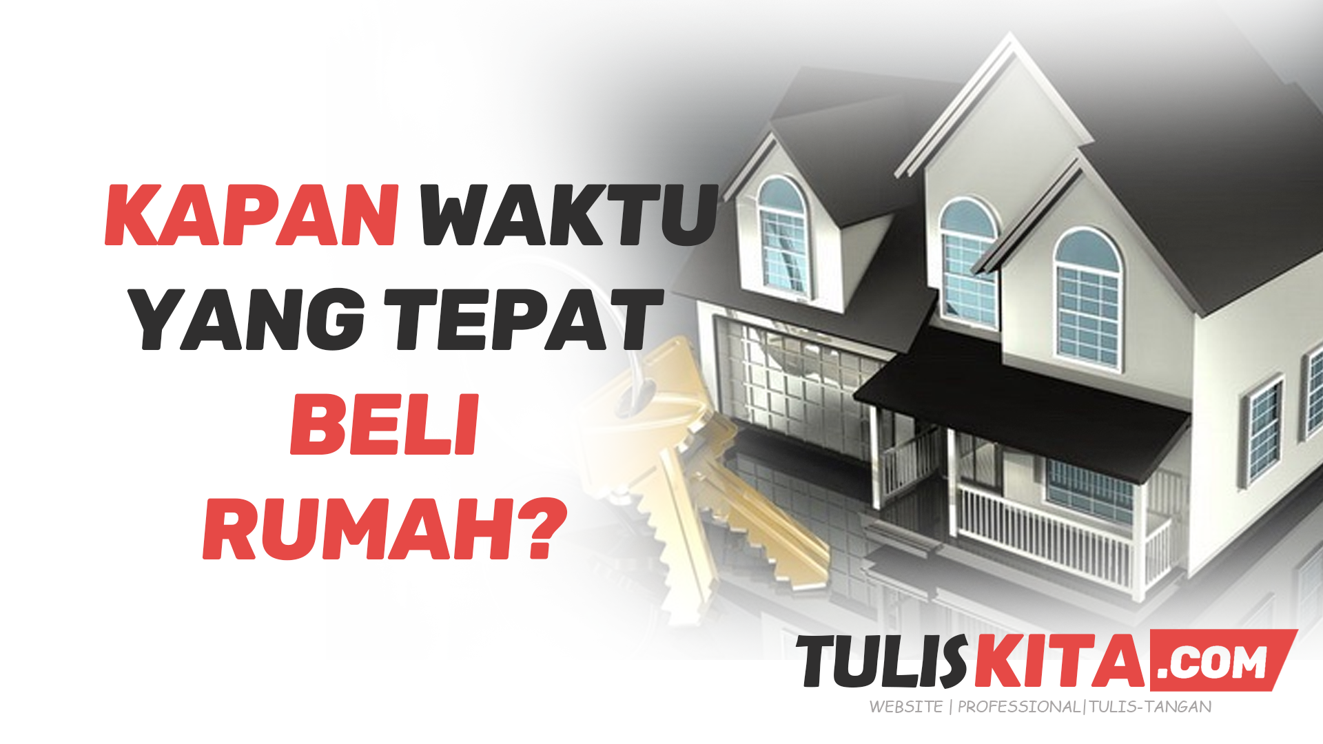 Waktu yang Tepat Beli Rumah