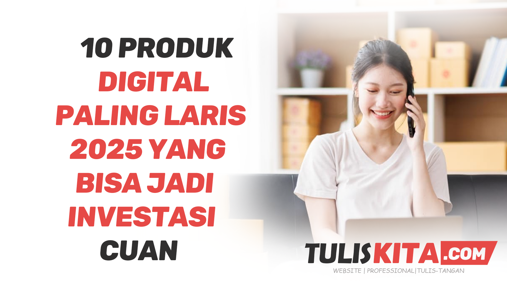 10 Produk Digital Paling Laris 2025