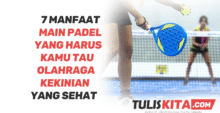 7 Manfaat Main Padel yang Harus Kamu Tau
