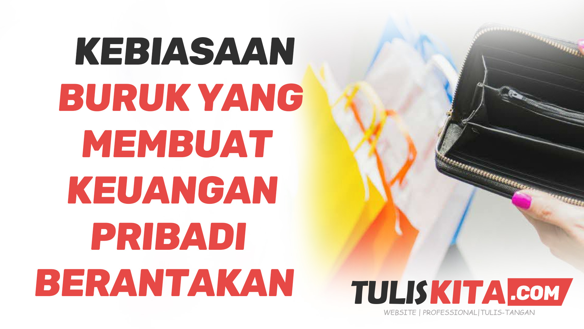 Kebiasaan Buruk yang Membuat Keuangan Pribadi Anda Berantakan