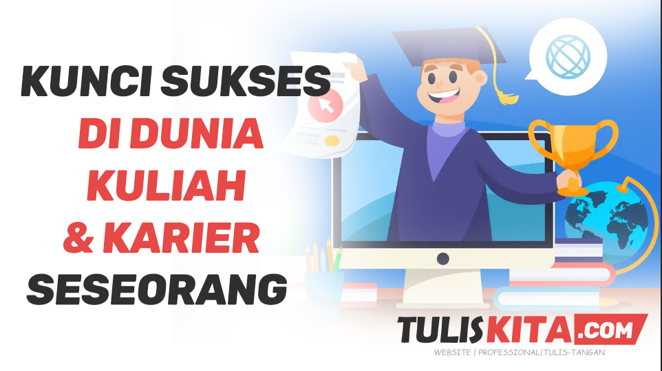 Kunci Sukses di Dunia Kuliah Karier