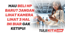 Mau Beli HP Baru? Jangan Lihat Kamer Lihat 3 Hal Ini Biar Gak Ketipu!