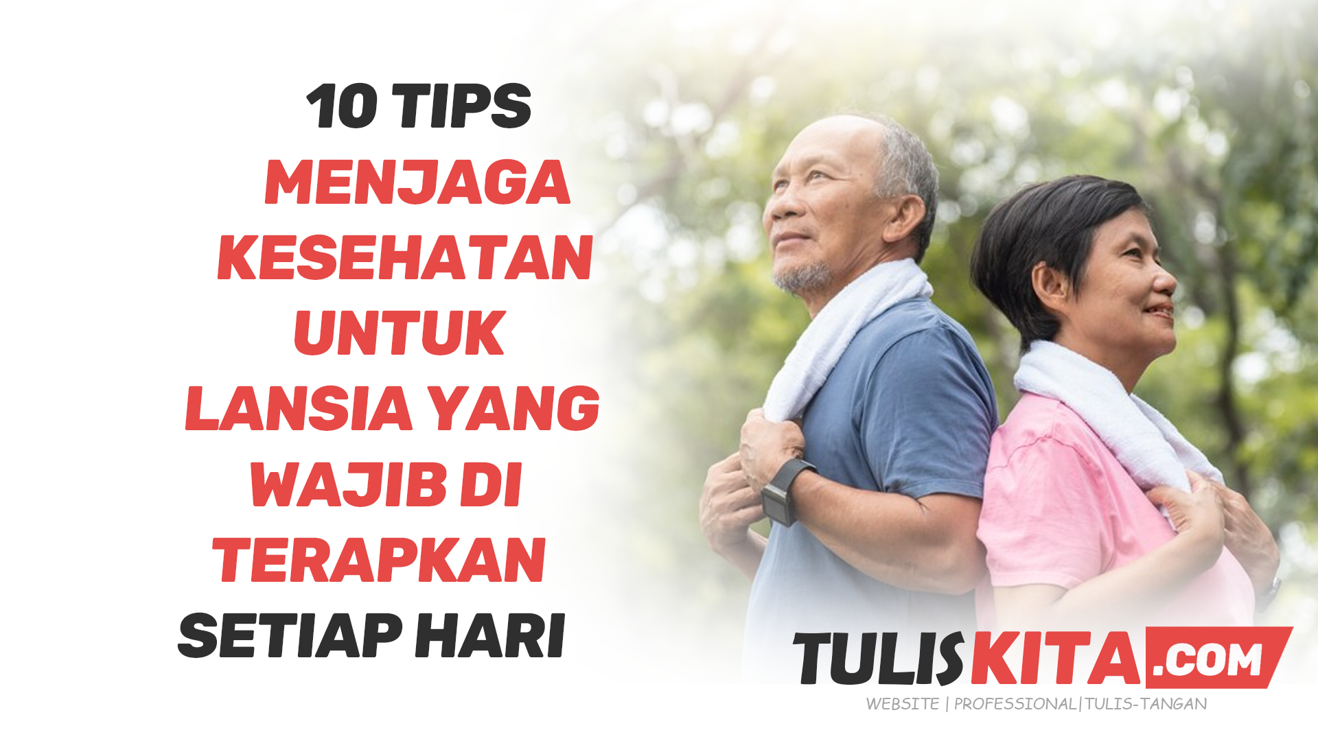 Tips Menjaga Kesehatan untuk Lansia yang Wajib Diterapkan Setiap Hari